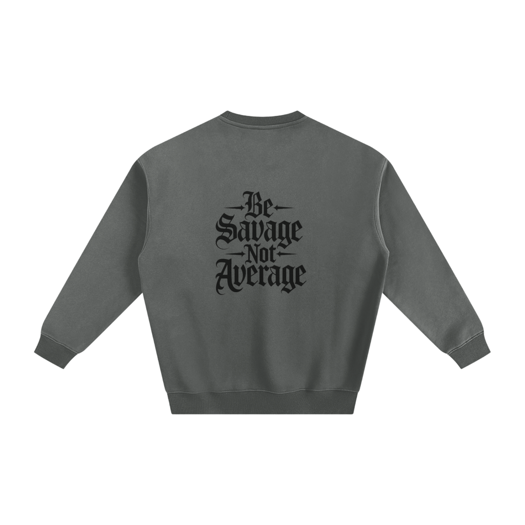 Be Savage Sweater