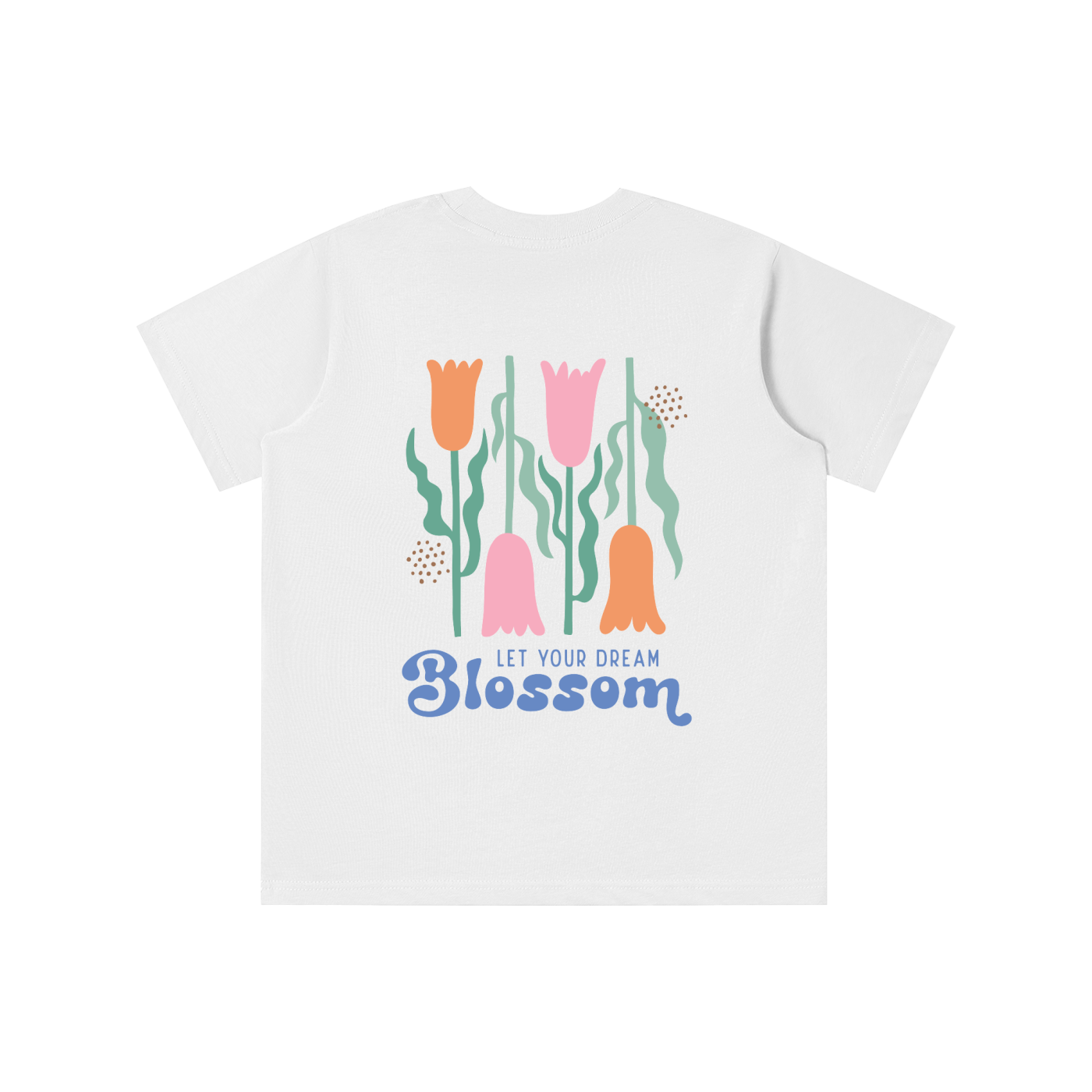 Let your Dreams Bloom Tee