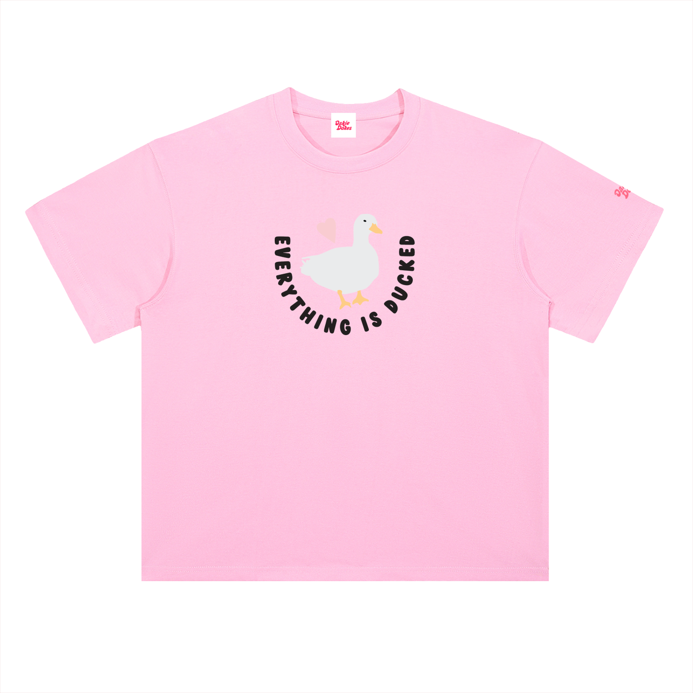 Everything is Ducked Tee